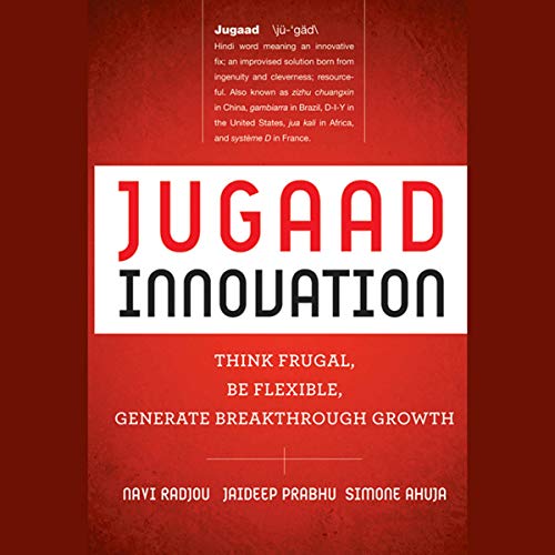 Jugaad Innovation Audiobook By Navi Radjou, Jaideep Prabhu cover art