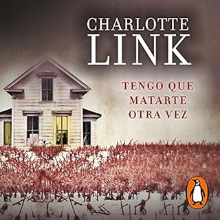 Tengo que matarte otra vez [I Have to Kill You Again] Audiobook By Charlotte Link cover art