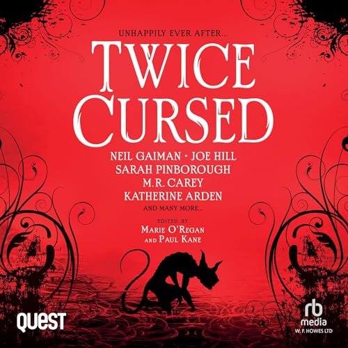 Twice Cursed Audiobook By Joe Hill, Neil Gaiman, Joanne Harris, Paul Kane, M.R. Carey, Marie O'Regan, Katherine Arden cover art