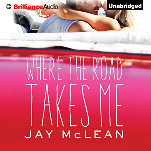 Where the Road Takes Me Audiolibro Por Jay McLean arte de portada