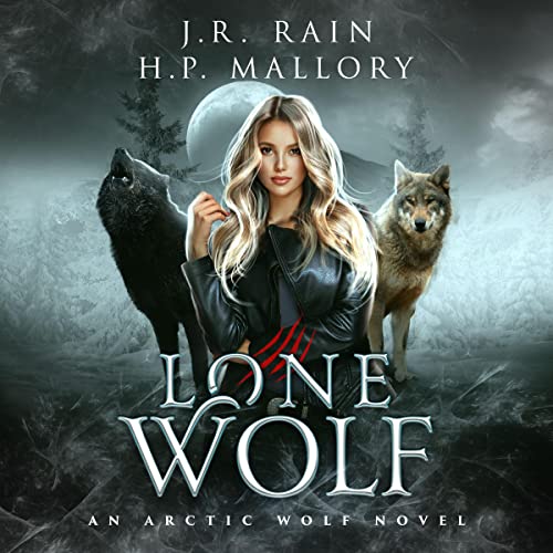 Lone Wolf Audiobook By J.R. Rain, H.P. Mallory cover art