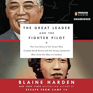 The Great Leader and the Fighter Pilot Audiolibro Por Blaine Harden arte de portada