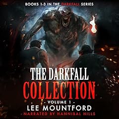 The Darkfall Collection: Volume I Audiobook By Lee Mountford cover art