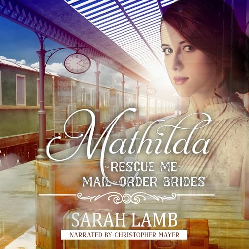 Mathilda: Rescue Me Audiolivro Por Sarah Lamb capa