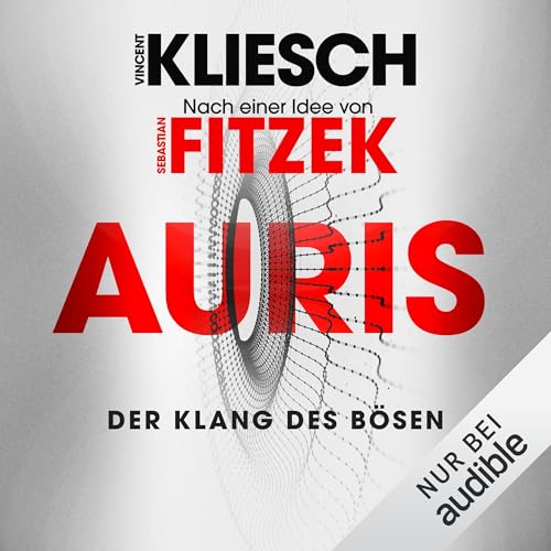 『Der Klang des Bösen: Auris - Nach einer Idee von Sebastian Fitzek』のカバーアート