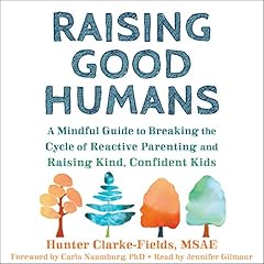 Raising Good Humans cover art