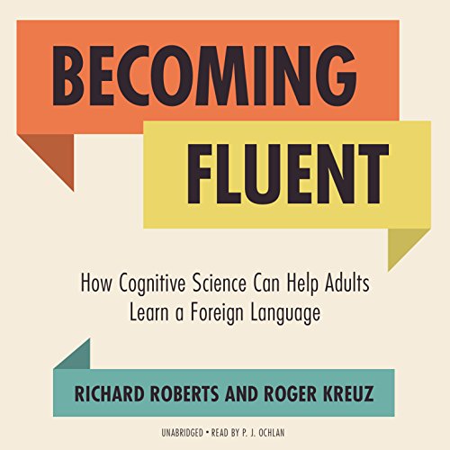 Becoming Fluent Audiolivro Por Richard Roberts, Roger Kreuz capa