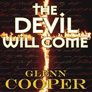 The Devil Will Come Audiobook By Glenn Cooper cover art