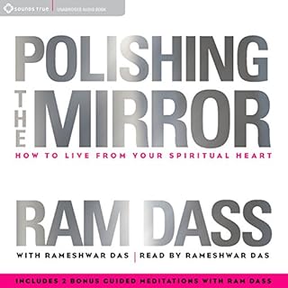 Polishing the Mirror Audiolibro Por Ram Dass, Rameshwar Das arte de portada