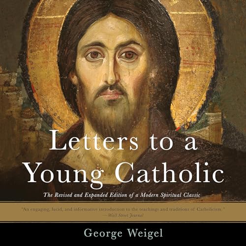 Letters to a Young Catholic Audiolibro Por George Weigel arte de portada