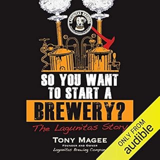 So You Want to Start a Brewery? Audiobook By Tony Magee cover art