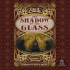 Call of Cthulhu®: The Shadow on the Glass Audiobook By Jonathan L. Howard cover art