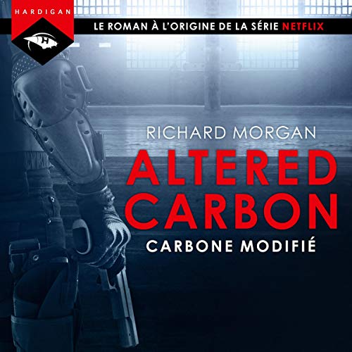 Carbone modifié Audiolivro Por Richard Morgan capa