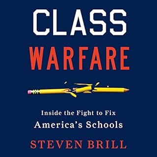 Class Warfare Audiobook By Steven Brill cover art