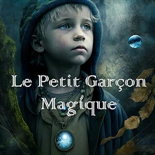 Page de couverture de Le Petit Garçon Magique - contes pour enfants