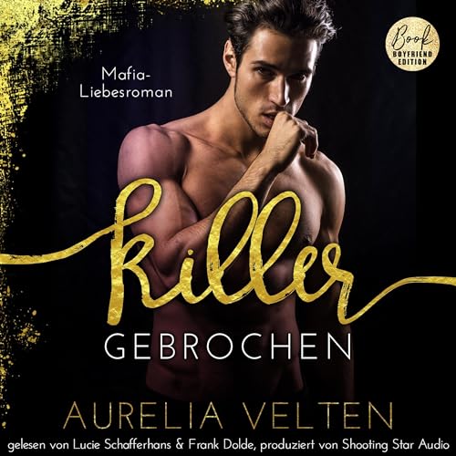 Killer - Gebrochen. Mafia-Liebesroman Audiolivro Por Aurelia Velten capa