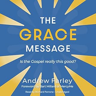 The Grace Message Audiolibro Por Andrew Farley arte de portada