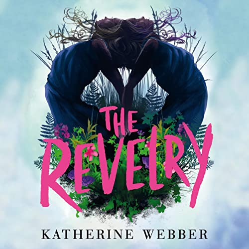 The Revelry Audiolibro Por Katherine Webber arte de portada