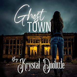 Ghost Town Audiobook By Krystal Doolittle cover art