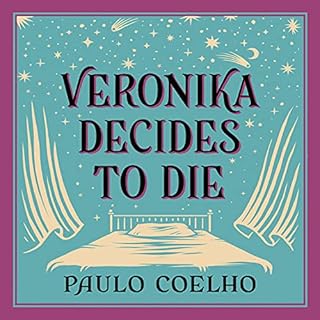 Veronika Decides to Die Audiobook By Paulo Coelho cover art