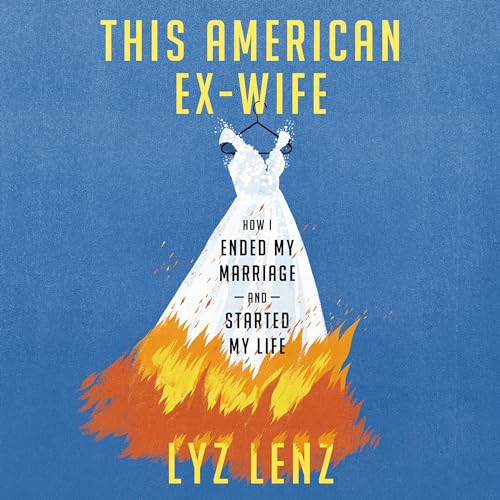 This American Ex-Wife Audiobook By Lyz Lenz cover art