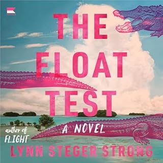 The Float Test Audiobook By Lynn Steger Strong cover art