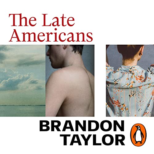 The Late Americans Audiobook By Brandon Taylor cover art