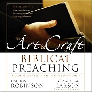 The Art and Craft of Biblical Preaching Audiolibro Por Haddon Robinson - editor, Craig Brian Larson - editor, Zondervan arte 