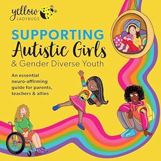 Supporting Autistic Girls and Gender Diverse Youth cover art