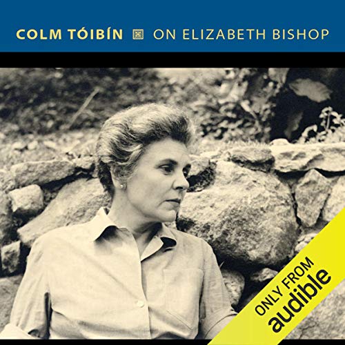 On Elizabeth Bishop Audiobook By Colm Tóibín cover art