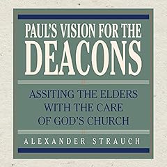 Paul's Vision for the Deacons Audiolibro Por Alexander Strauch arte de portada