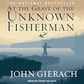 At the Grave of the Unknown Fisherman Audiolibro Por John Gierach arte de portada