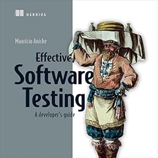 Effective Software Testing Audiobook By Maurizio Aniche cover art