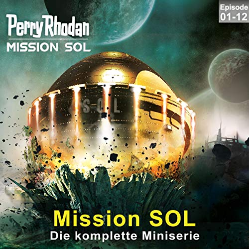 PERRY RHODAN - Mission SOL. Die komplette Miniserie cover art