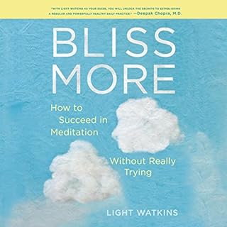 Bliss More Audiobook By Light Watkins cover art