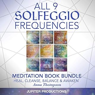 All 9 Solfeggio Frequencies: Meditation Book Bundle: Heal, Cleanse, Balance & Awaken Audiobook By Jupiter Productions cov