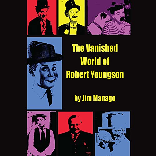 The Vanished World of Robert Youngson cover art