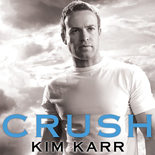 Crush Audiobook By Kim Karr cover art