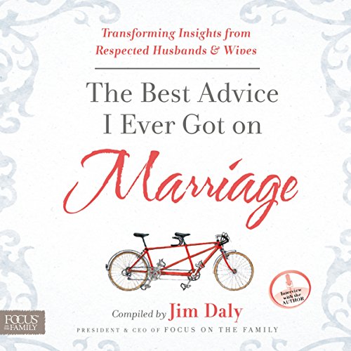 The Best Advice I Ever Got on Marriage Audiolibro Por Jim Daly arte de portada