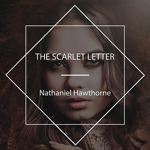 The Scarlet Letter Audiobook By Nathaniel Hawthorne cover art