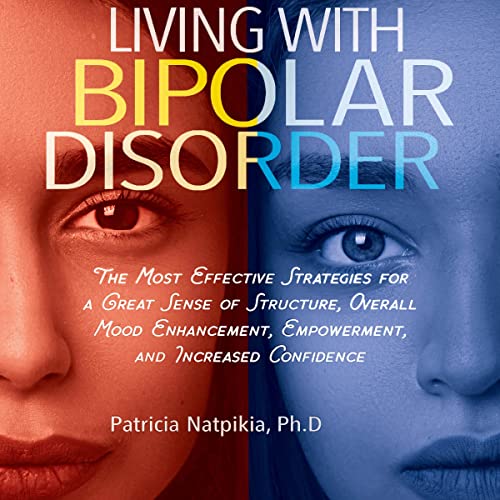 Living with Bipolar Disorder Audiobook By Patricia Natpikia cover art