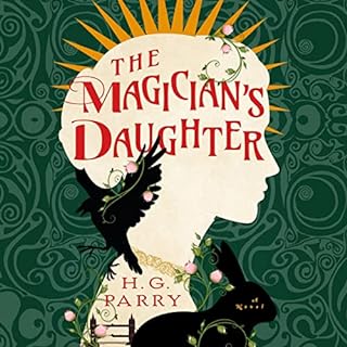 The Magician's Daughter Audiobook By H. G. Parry cover art