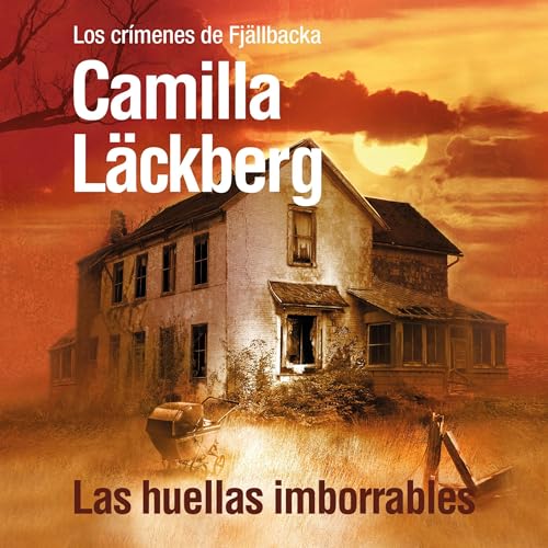 Page de couverture de Las huellas imborrables [The Indelible Traces]