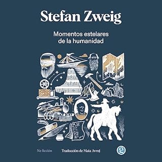 Momentos Estelares de la Humanidad Audiobook By Stefan Zweig cover art