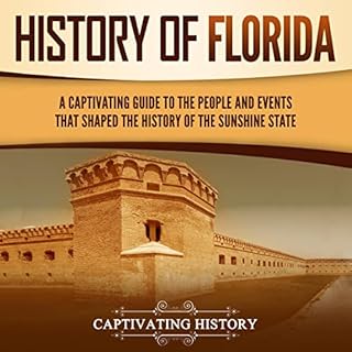 History of Florida Audiobook By Captivating History cover art