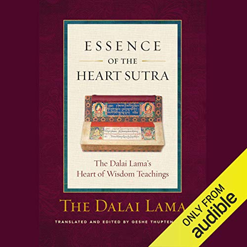 Essence of the Heart Sutra Audiolibro Por Tenzin Gyatso the Fourteenth Dalai Lama, Geshe Thupten Jinpa - translator and edito