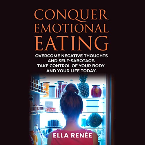 Conquer Emotional Eating Audiobook By Ella Renée cover art