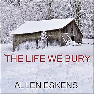 The Life We Bury Audiobook By Allen Eskens cover art