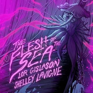 The Flesh of the Sea Audiolibro Por Lor Gislason, Shelley Lavigne arte de portada