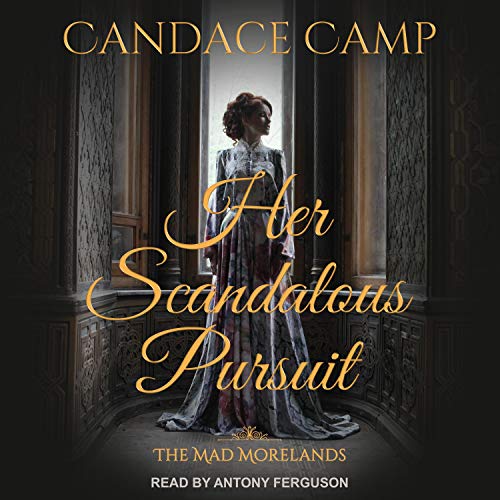 Her Scandalous Pursuit Audiobook By Candace Camp cover art